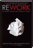 Rework. Ця книга переверне ваш погляд на бізнес. Джейсон Фрайд, Давід Хейнемейєр Ханссон