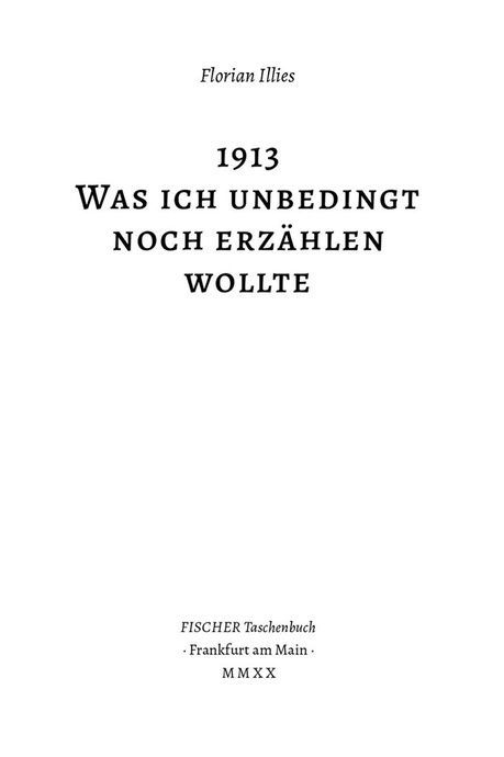 1913: Все те, що я конче хотів сказати, Флоріан Іллієс