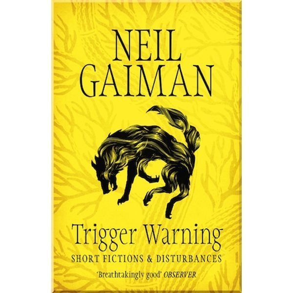 Обкладинка Trigger Warning: Short Fictions and Disturbances
