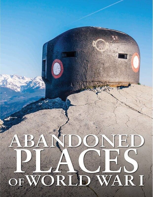 Обкладинка Abandoned Places of World War I. Dr