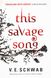 This Savage Song - 2