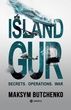 Island GUR. Secrets. Operations. War. Максим Бутченко