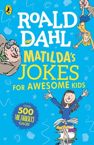 Matilda's Jokes For Awesome Kids, Roald Dahl