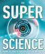 Super Science: How Science Shapes Our World, DK