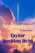 Atmosphere, Тейлор Дженкінс Рід