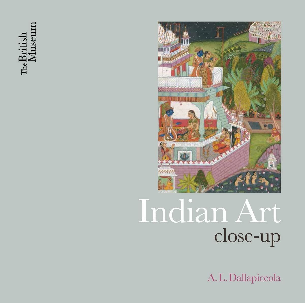 Обкладинка Indian Art: Close-Up. Anna L. Dallapiccola