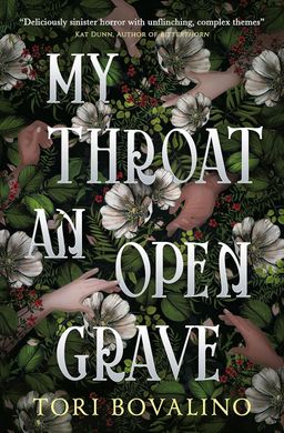 My Throat an Open Grave, Tori Bovalino