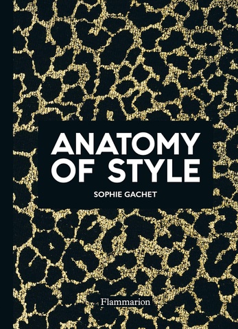 Anatomy of Style: Modern Fashion Icons