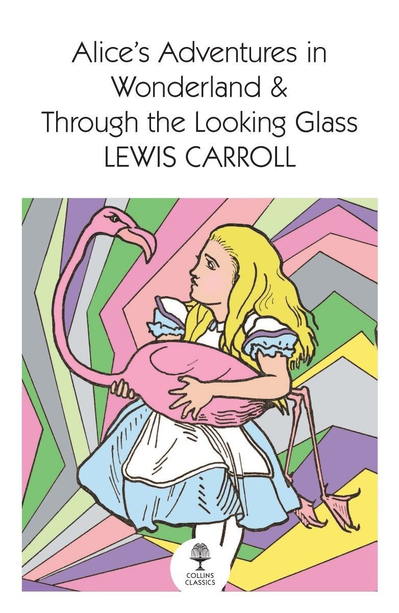 Обкладинка видання Alice's Adventures in Wonderland and Through the Looking-Glass