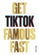 Get TikTok Famous Fast. Will Eagle