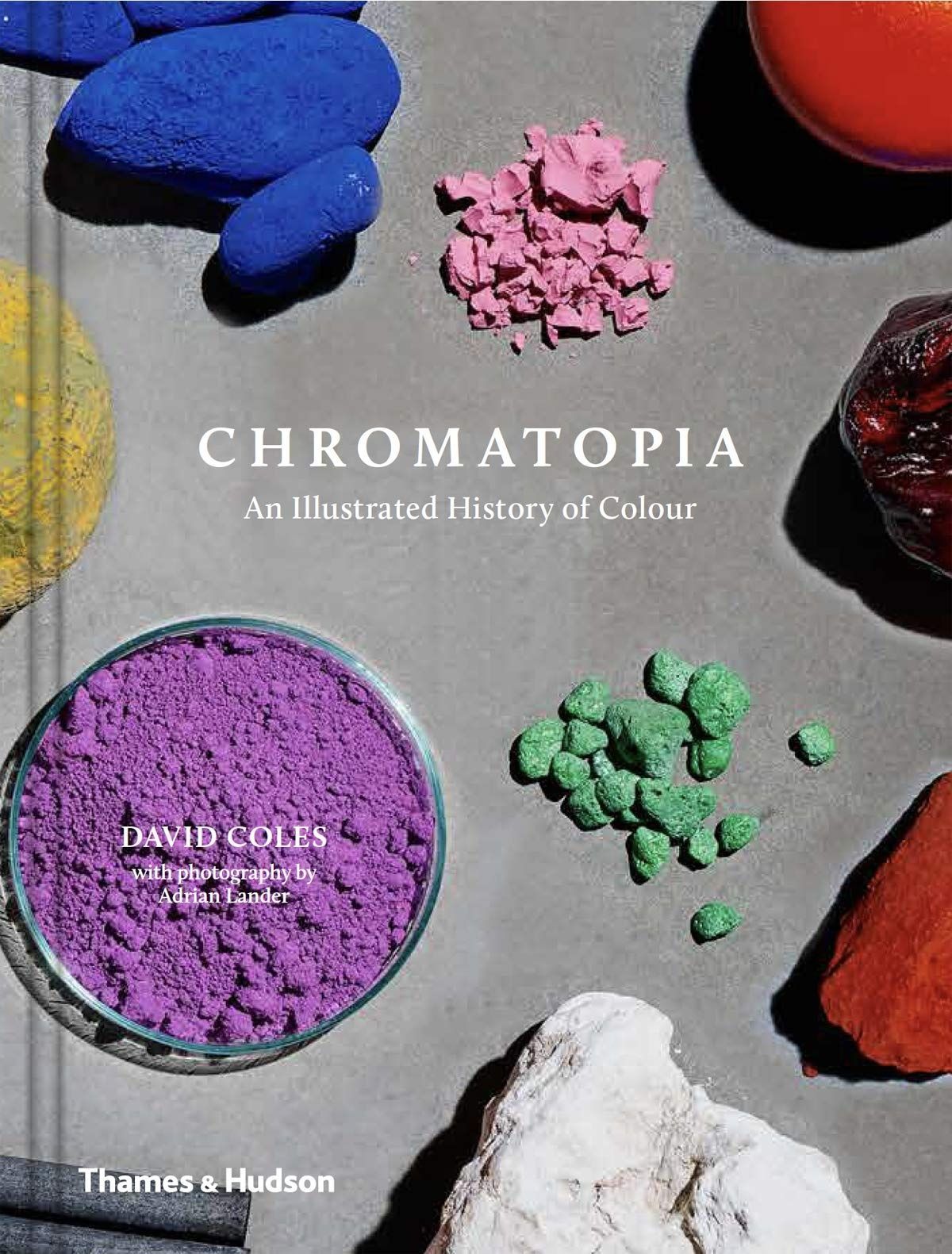 Обкладинка Chromatopia: An Illustrated History of Colour