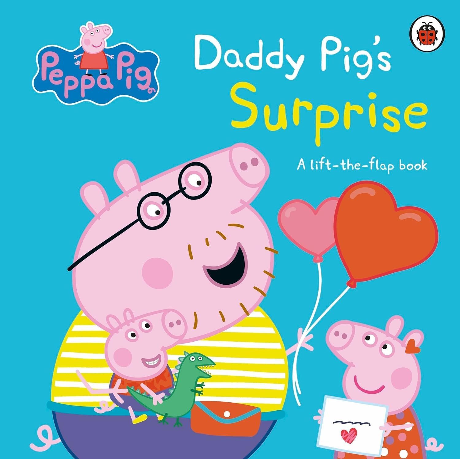 Обкладинка Peppa Pig: Daddy Pig's Surprise. A Lift-the-Flap Book