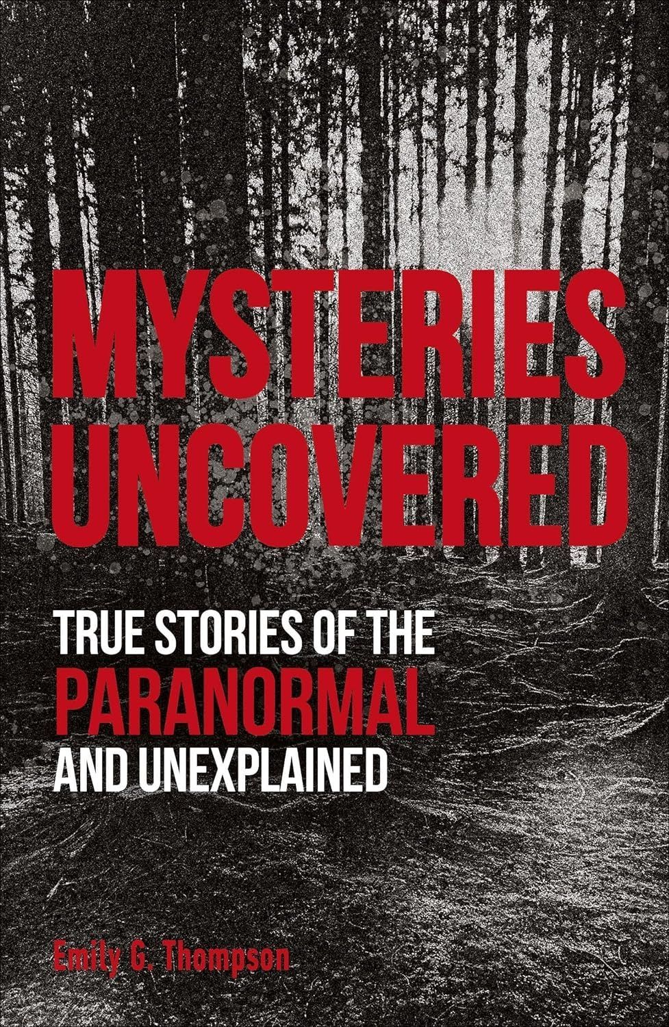 Обкладинка Mysteries Uncovered. Emily G. Thompson