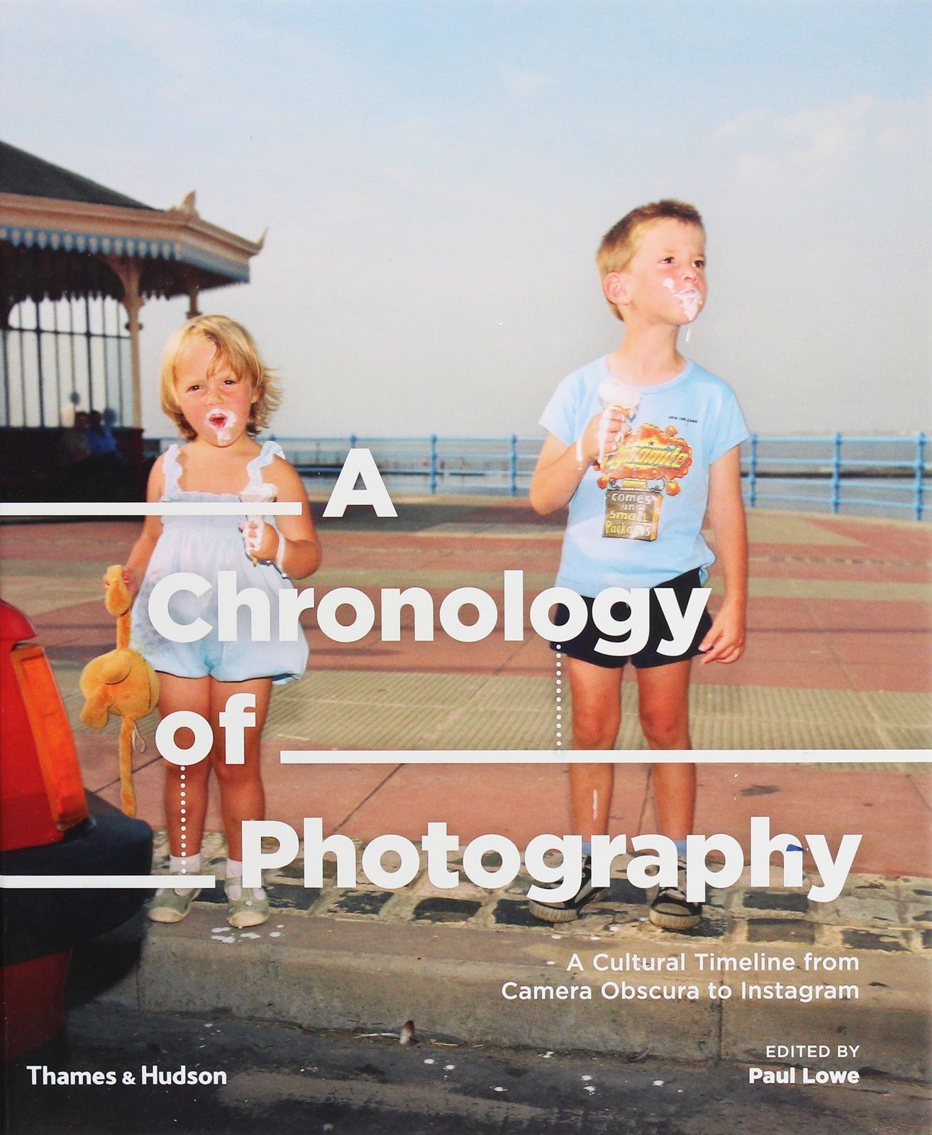 Обкладинка A Chronology of Photography. A Cultural Timeline from Camera Obscura to Instagram