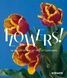 Flowers! In the Art of the 20th and 21st Centuries. Regina Selter