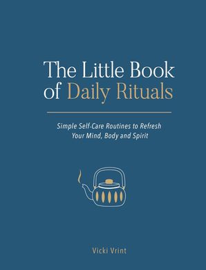 The Little Book of Daily Rituals