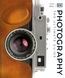 Photography. The Ultimate Guide. Tom Ang