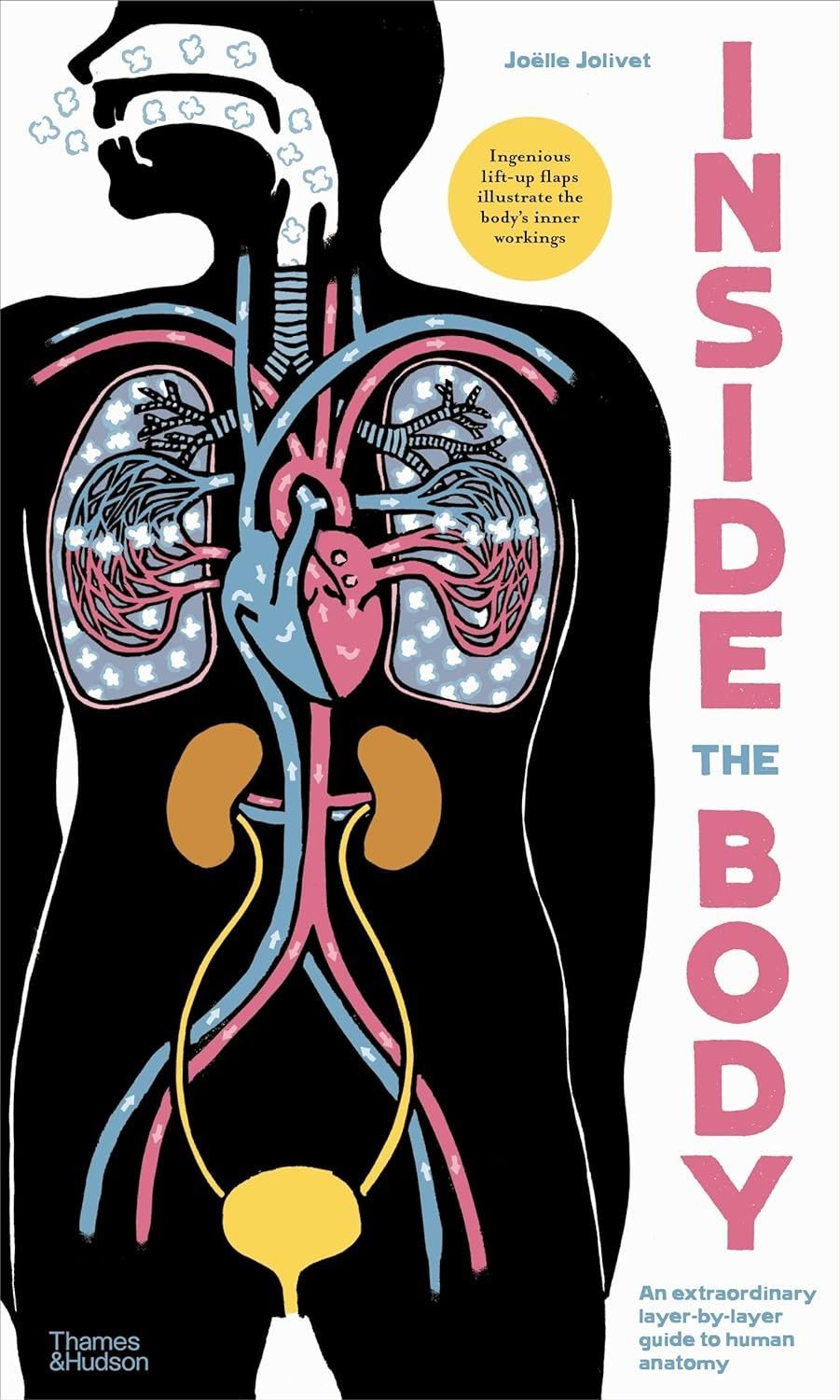Inside the Body: An Extraordinary Layer-by-Layer Guide...