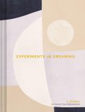 Experiments in Dreaming: A Journal to Uncover Your Subconscious