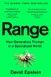 Range: How Generalists Triumph in a Specialized World. Девід Епштейн