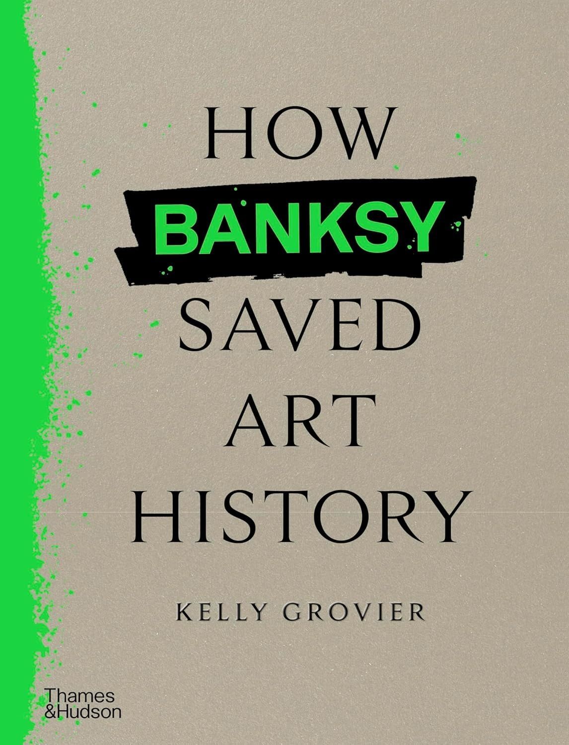 Обкладинка How Banksy Saved Art History