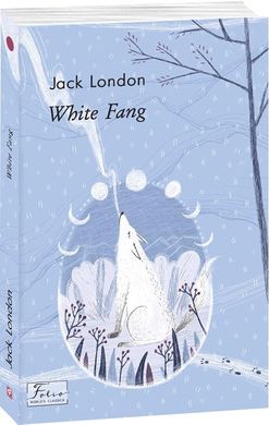 White Fang. Jack London