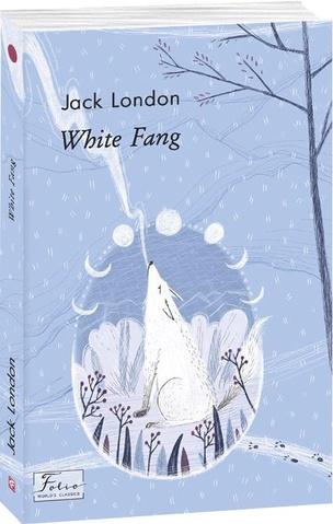 White Fang. Jack London
