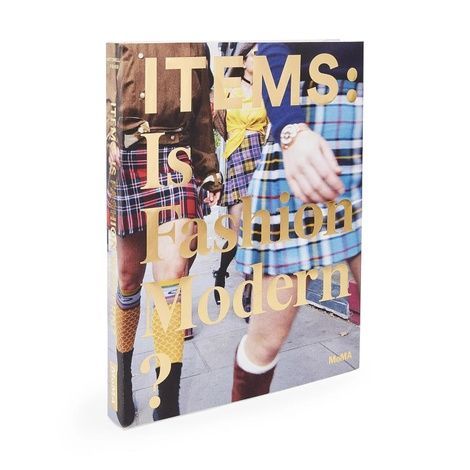 Items: Is Fashion Modern?. Paola Antonelli; Michelle Fisher