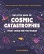 The Little Book of Cosmic Catastrophes (That Could End the World) - 1