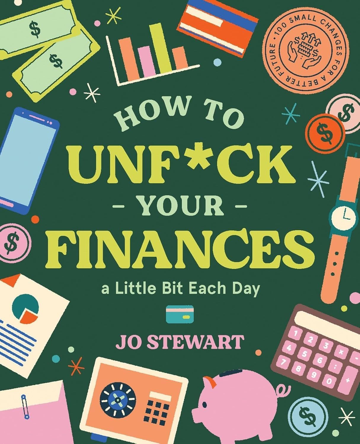 Обкладинка How to Unf*ck Your Finances a little bit each day