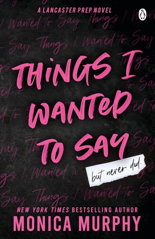Things I Wanted to Say (But Never Did) (Book 1)