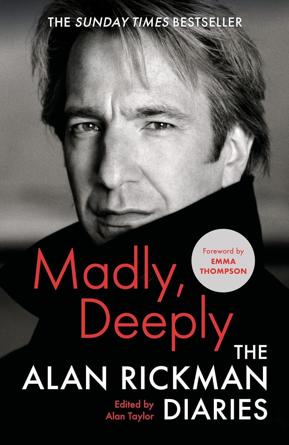 Обкладинка Madly, Deeply: The Alan Rickman Diaries