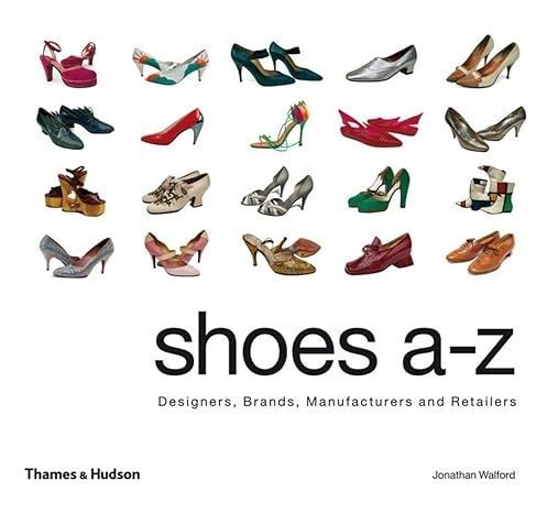 Обкладинка Shoes A-Z: Designers, Brands, Manufacturers and Retailers