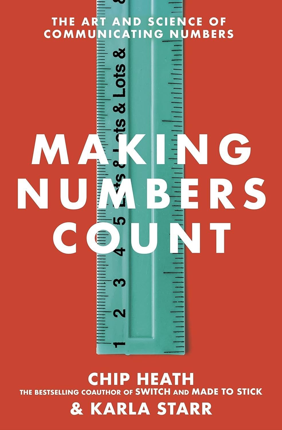 Обкладинка Making Numbers Count. Chip Heath; Karla Starr