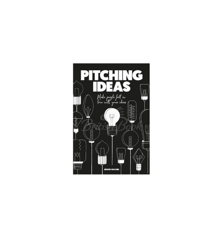 Pitching Ideas. Jeroen van Geel