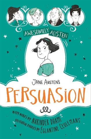 Awesomely Austen: Jane Austen's Persuasion (Illustrated and Retold)