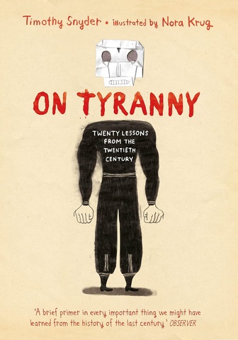 On Tyranny (Graphic Edition). Timothy Snyder, Nora Krug