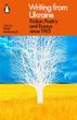 Writing from Ukraine: Fiction, Poetry and Essays since 1965,