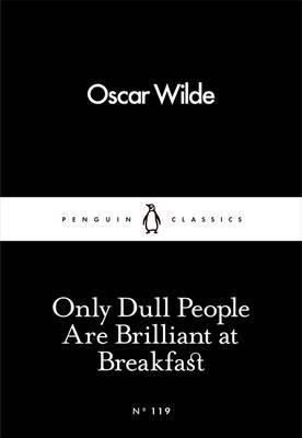 Обкладинка Only Dull People Are Brilliant at Breakfast