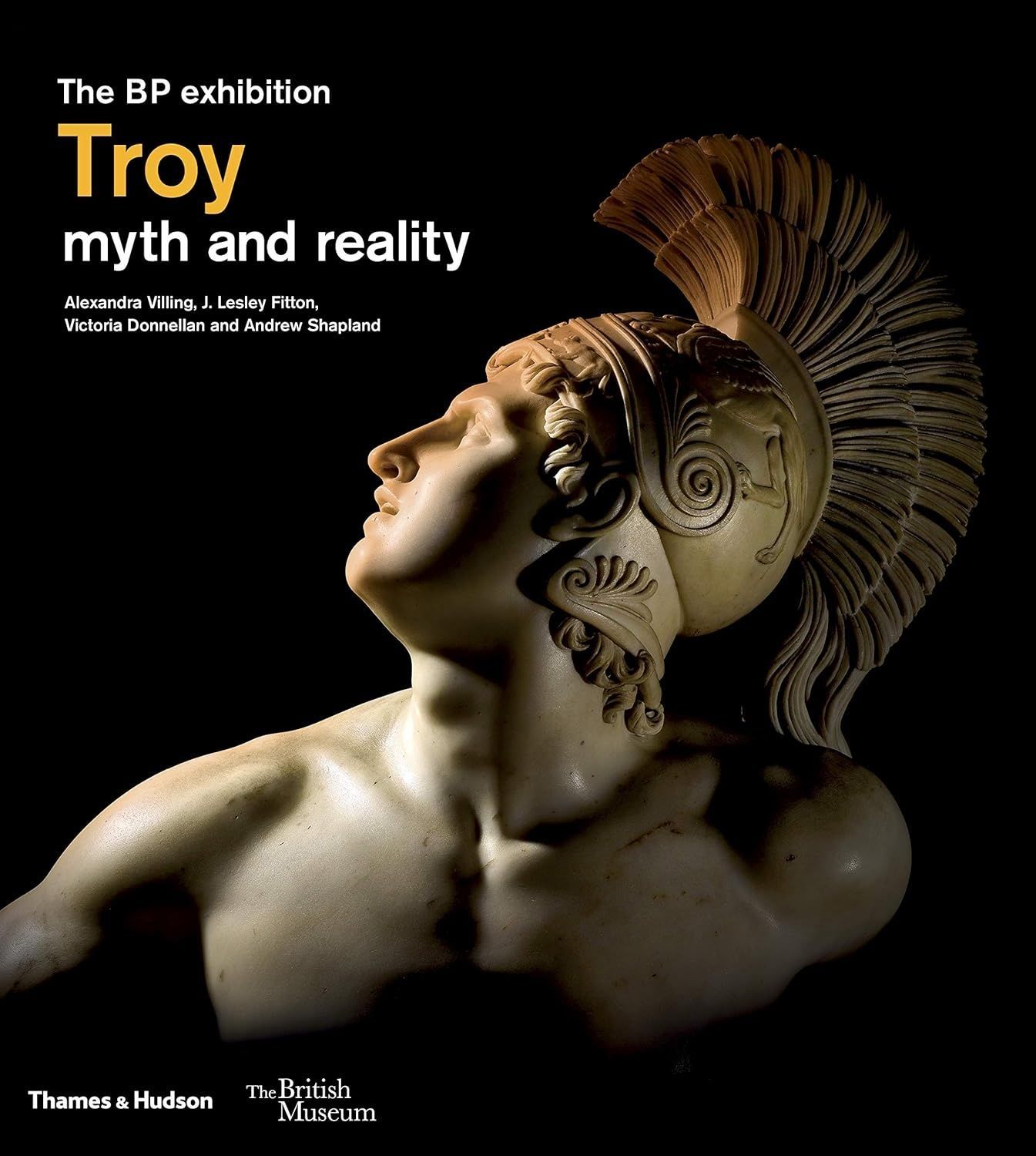 Обкладинка Troy: myth and reality. Alexandra Villing; J. Lesley Fitton; Victoria Donnellan; Andrew Shapland