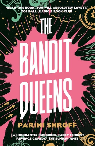 The Bandit Queens, Parini Shroff