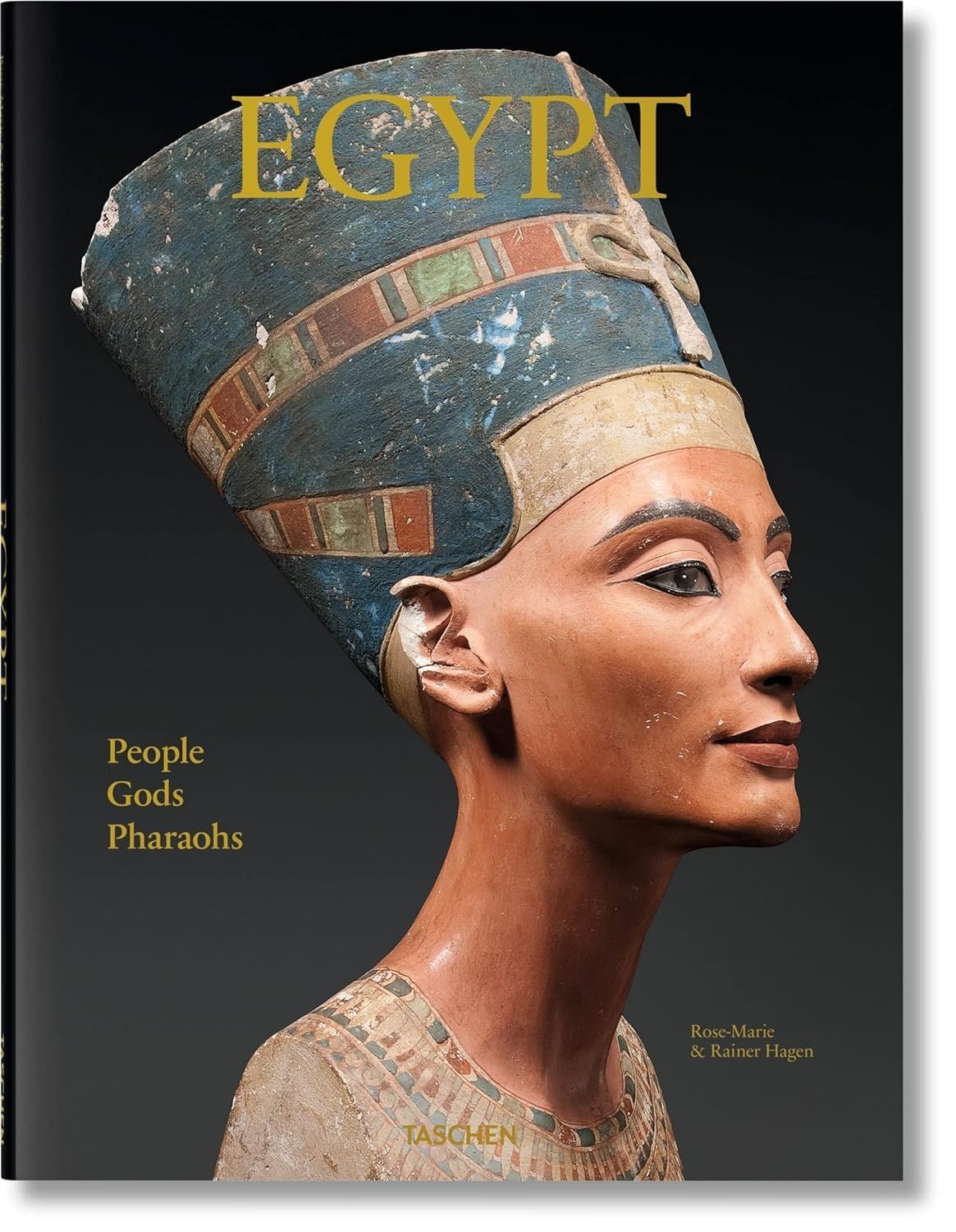 Обкладинка Egypt: People, Gods, Pharaohs. Rainer & Rose-Marie Hagen