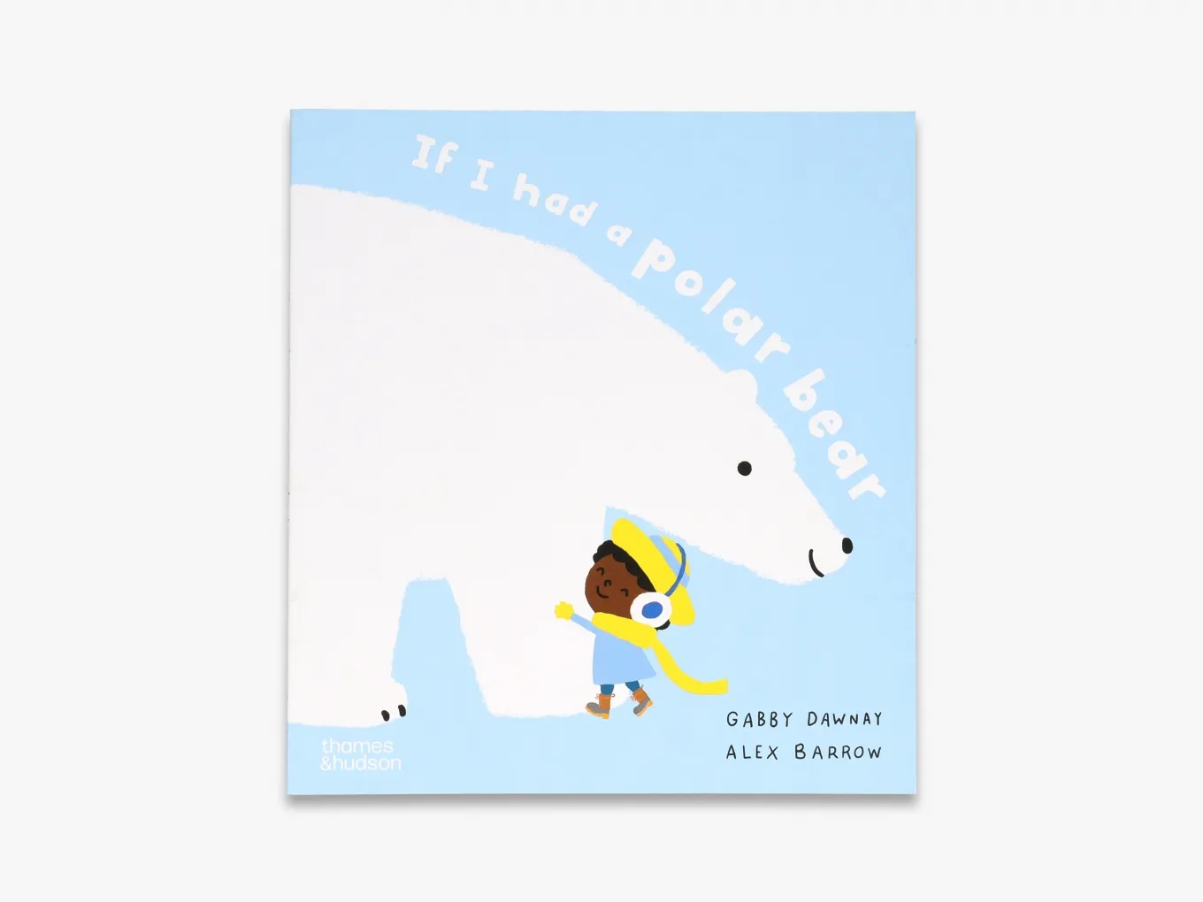 Обкладинка If I had a polar bear. Gabby Dawnay; Alex Barrow