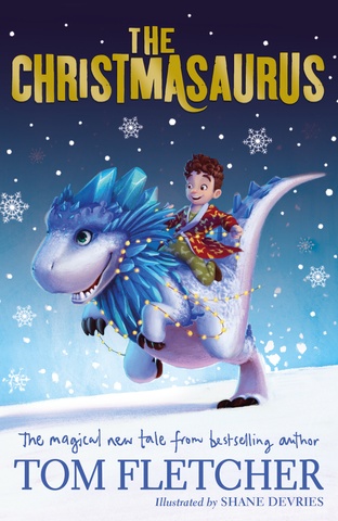 The Christmasaurus [Paperback], Tom Fletcher