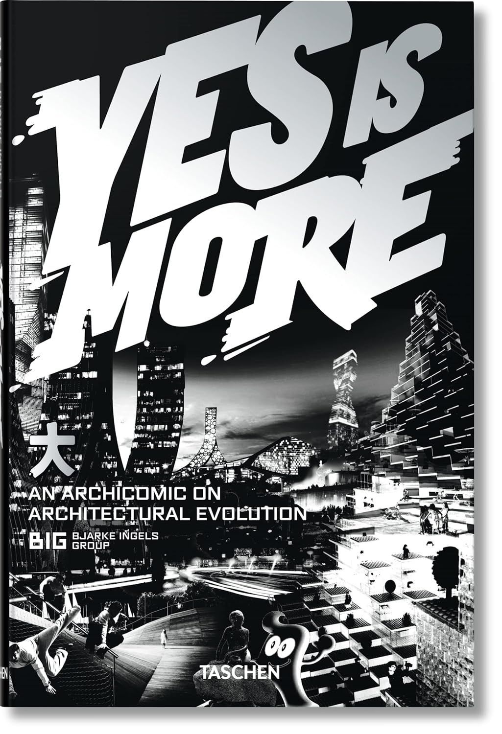 Обкладинка Yes Is More. Bjarke Ingels Group (BIG)