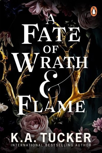 A Fate of Wrath and Flame (Book 1), К.А. Такер