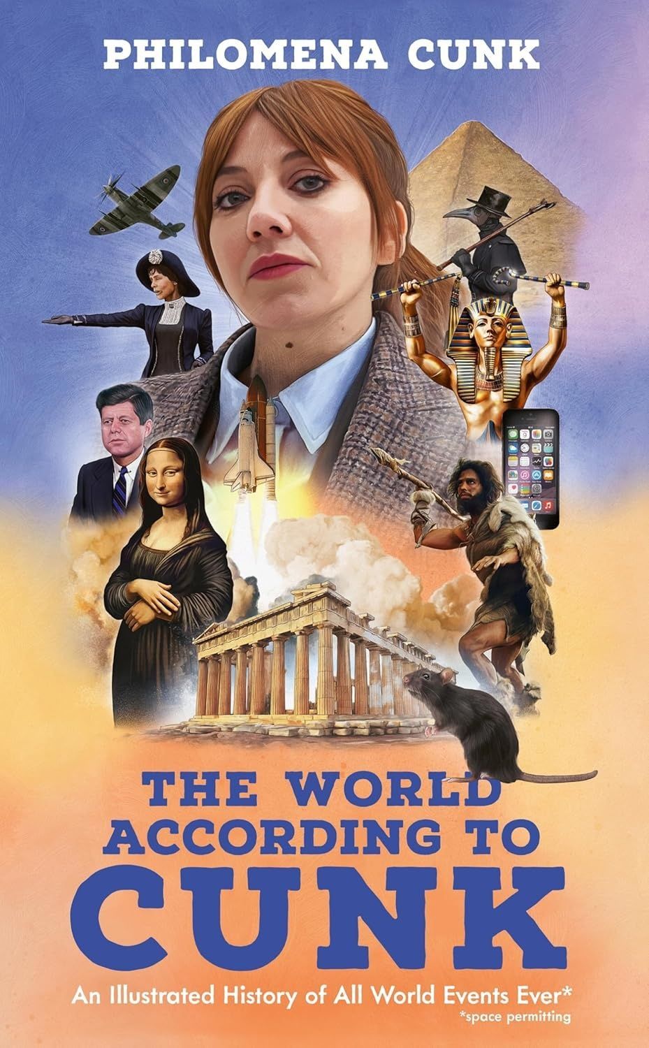 Обкладинка The World According to Cunk: An Illustrated History of All World Events Ever