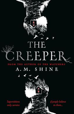 The Creeper, A.M. Shine