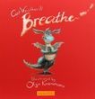 Breathe, Cat Weatherill