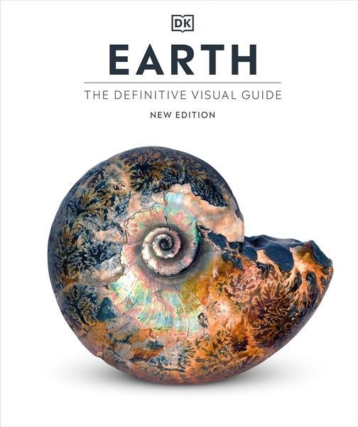 The Definitive Visual Guide: Earth. DK